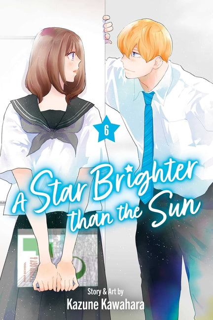 A Star Brighter Than the Sun, Vol. 6 by Kawahara, Kazune