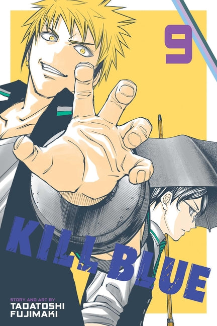 Kill Blue, Vol. 9 by Fujimaki, Tadatoshi