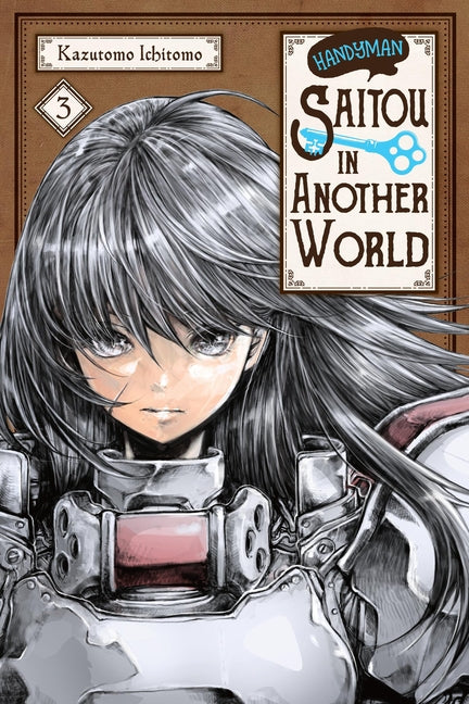 Handyman Saitou in Another World, Vol. 3: Volume 3 by Kazutomo, Ichitomo