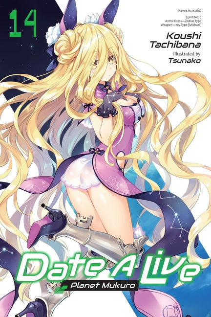 Date a Live, Vol. 14 (Light Novel): Planet Mukuro by Tachibana, Koushi