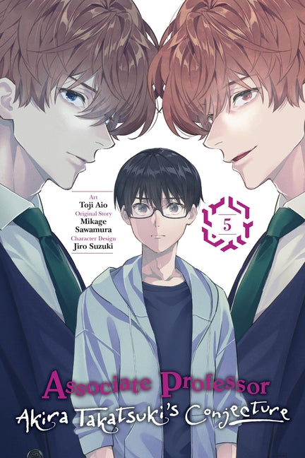 Associate Professor Akira Takatsuki's Conjecture, Vol. 5 (Manga) by Sawamura, Mikage