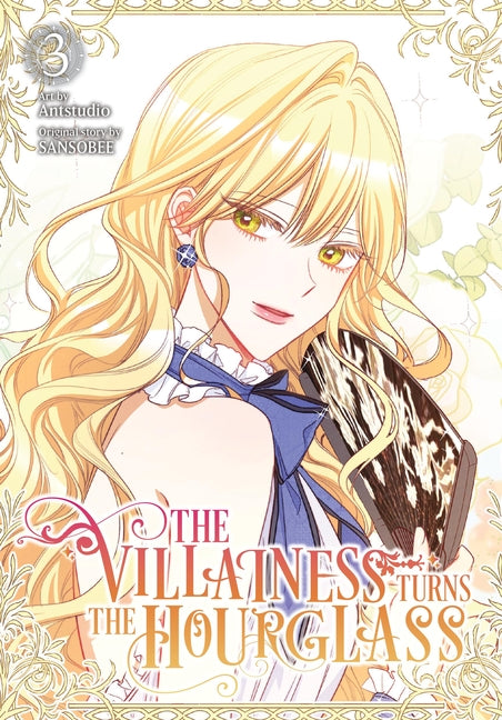 The Villainess Turns the Hourglass, Vol. 3 by Antstudio
