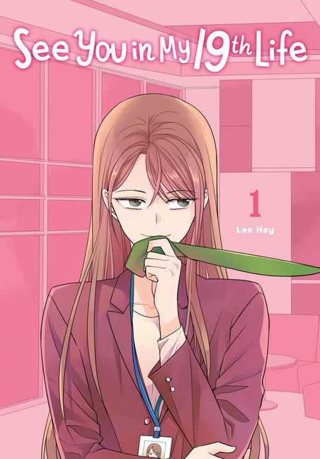 See You in My 19th Life, Vol. 1 by Hye, Lee