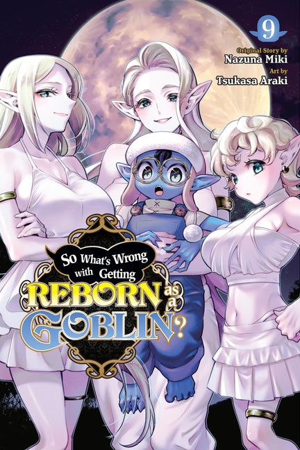So What's Wrong with Getting Reborn as a Goblin?, Vol. 9 by Miki, Nazuna