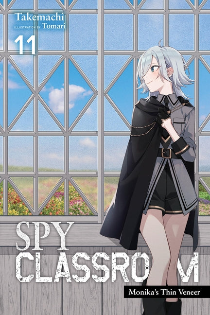 Spy Classroom, Vol. 11 (Light Novel): Monika's Thin Veneer by Takemachi