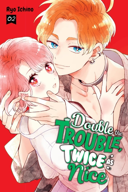 Double the Trouble, Twice as Nice, Vol. 2: Volume 2 by Ichino, Ryo