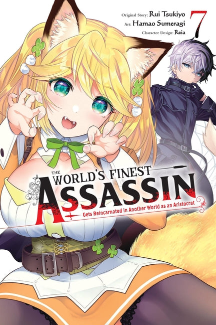 The World's Finest Assassin Gets Reincarnated in Another World as an Aristocrat, Vol. 7 (Manga) by Tsukiyo, Rui