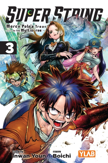 Super String: Marco Polo's Travel to the Multiverse, Vol. 3: Volume 3 by Youn, Inwan