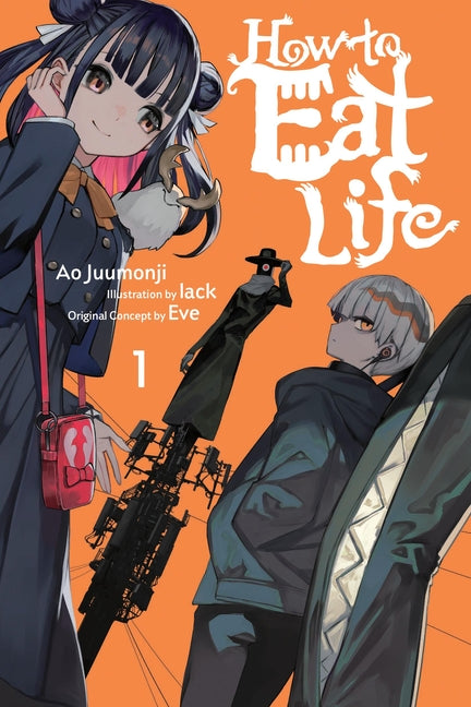 How to Eat Life, Vol. 1 by Eve