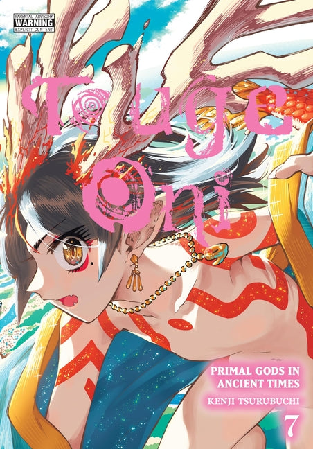 Touge Oni: Primal Gods in Ancient Times, Vol. 7 by Tsurubuchi, Kenji