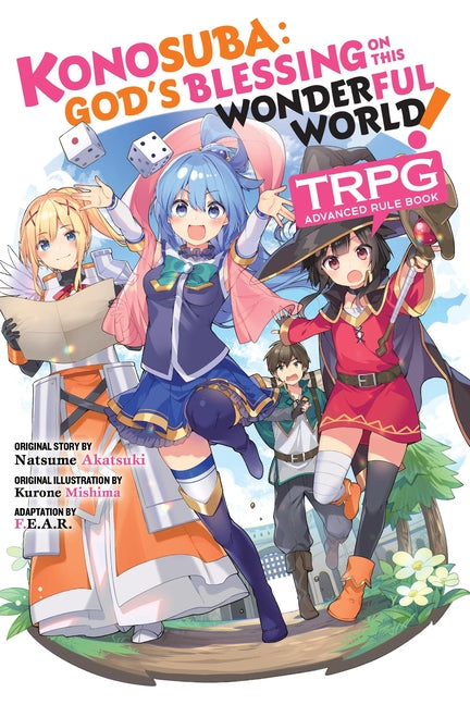 Konosuba: God's Blessing on This Wonderful World! Trpg Advanced Rule Book by F. E. a. R.