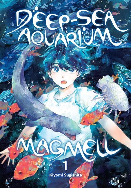 Deep-Sea Aquarium Magmell, Vol. 1 by Sugishita, Kiyomi
