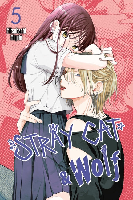 Stray Cat & Wolf, Vol. 5 by Miyuki, Mitsubachi
