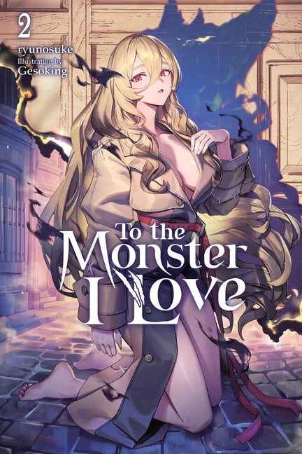 To the Monster I Love, Vol. 2 (Novel) by Ryunosuke