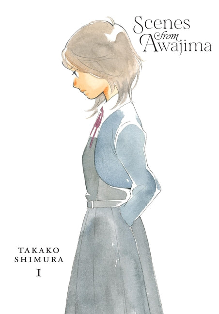 Scenes from Awajima, Vol. 1: Volume 1 by Shimura, Takako
