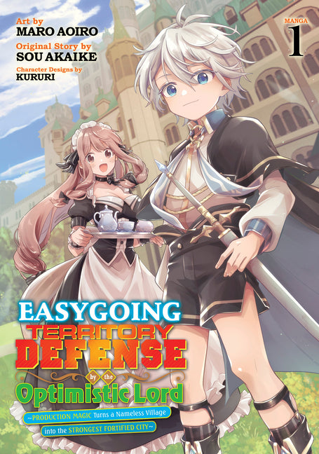 Easygoing Territory Defense by the Optimistic Lord: Production Magic Turns a Nameless Village Into the Strongest Fortified City (Manga) Vol. 1 by Akaike, Sou