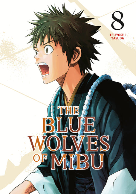 The Blue Wolves of Mibu 8 (Blue Miburo) by Yasuda, Tsuyoshi