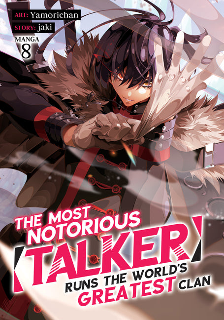 The Most Notorious Talker Runs the World's Greatest Clan (Manga) Vol. 8 by Jaki