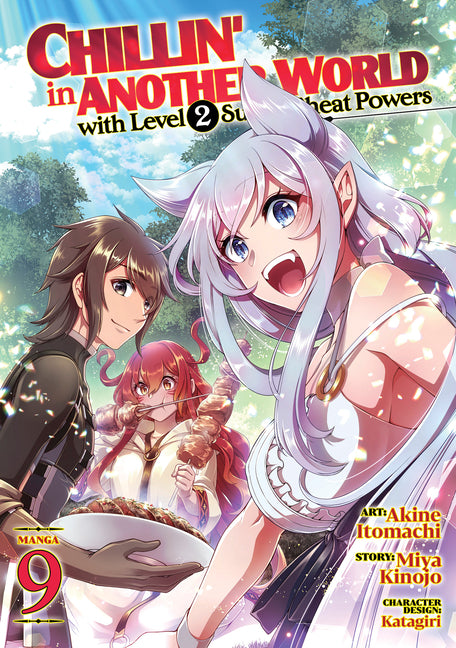 Chillin' in Another World with Level 2 Super Cheat Powers (Manga) Vol. 9 by Kinojo, Miya