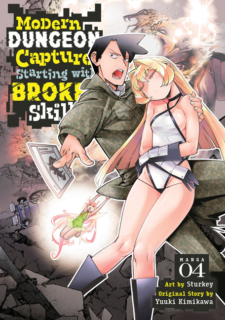 Modern Dungeon Capture Starting with Broken Skills (Manga) Vol. 4 by Kimikawa, Yuuki