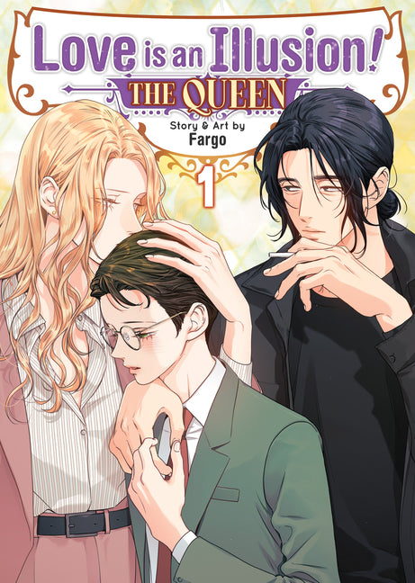 Love Is an Illusion! - The Queen Vol. 1 by Fargo