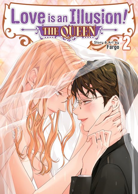 Love Is an Illusion! - The Queen Vol. 2 by Fargo