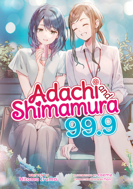 Adachi and Shimamura (Light Novel) Vol. 99.9 by Iruma, Hitoma