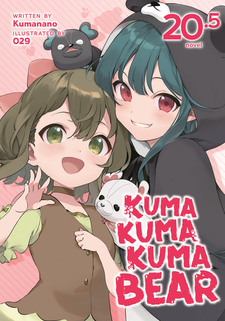 Kuma Kuma Kuma Bear (Light Novel) Vol. 20.5 by Kumanano
