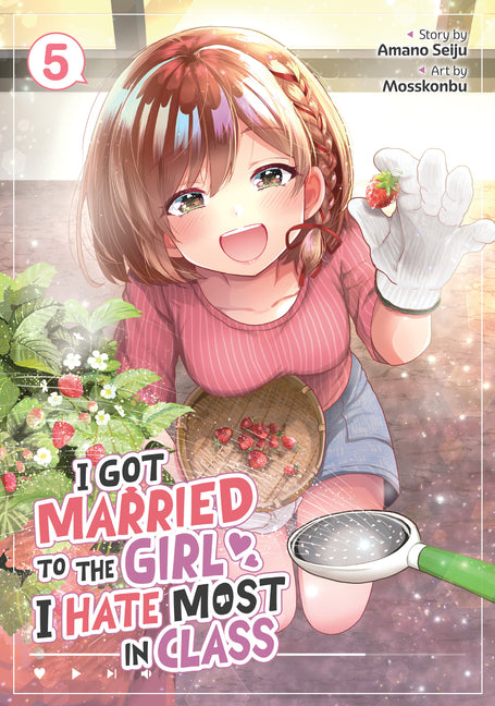 I Got Married to the Girl I Hate Most in Class (Manga) Vol. 5 by Seiju, Amano