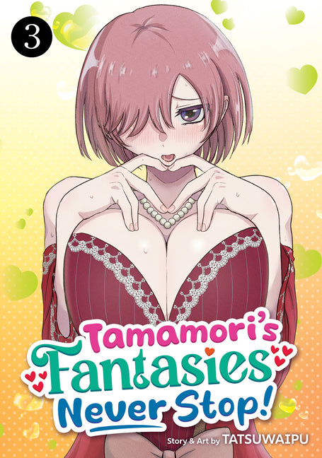 Tamamori's Fantasies Never Stop! Vol. 3 by Tatsuwaipu