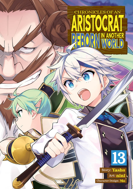 Chronicles of an Aristocrat Reborn in Another World (Manga) Vol. 13 by Yashu