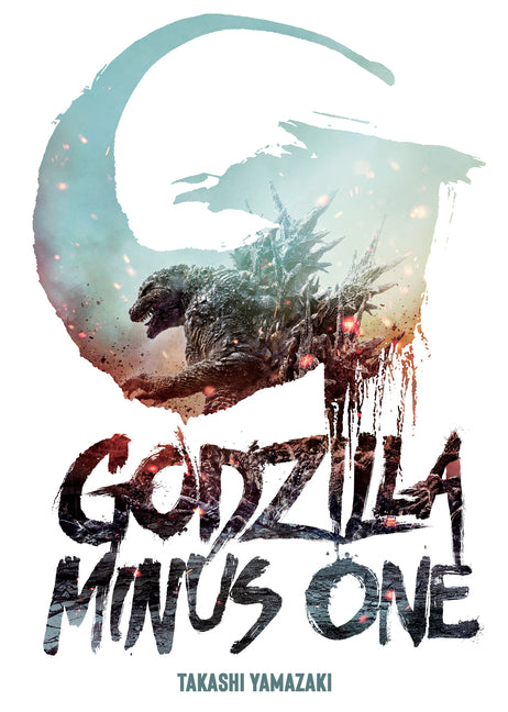 Godzilla Minus One by Yamazaki, Takashi