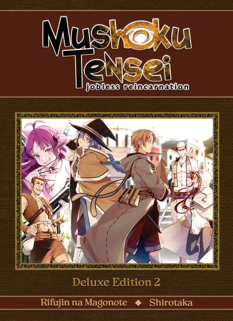 Mushoku Tensei: Jobless Reincarnation Deluxe Edition 2 (Light Novel) (Vol. 4-6 Hardcover Omnibus) by Magonote, Rifujin Na