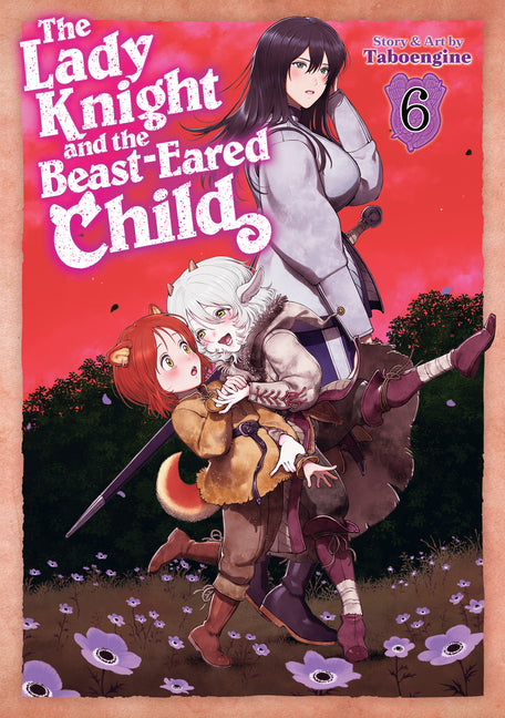 The Lady Knight and the Beast-Eared Child Vol. 6 by Taboengine