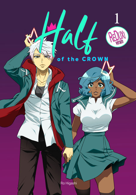 Half of the Crown: Volume 1 by Higashi, Ro