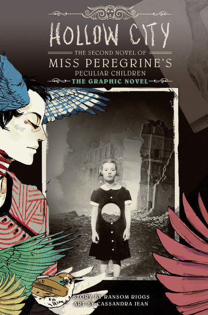 Hollow City: The Graphic Novel: The Second Novel of Miss Peregrine's Peculiar Children by Riggs, Ransom
