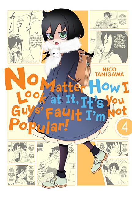 No Matter How I Look at It, It's You Guys' Fault I'm Not Popular!, Vol. 4 by Tanigawa, Nico