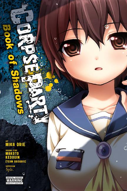 Corpse Party: Book of Shadows: Volume 6 by Kedouin, Makoto