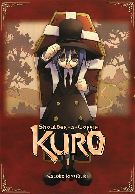 Shoulder-A-Coffin Kuro, Vol. 1: Volume 1 by Kiyuduki, Satoko
