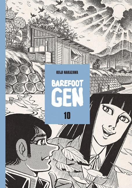 Barefoot Gen Volume 10: Never Give Up by Nakazawa, Keiji