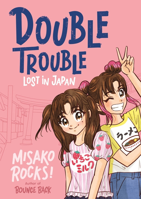 Bounce Back 4: Double Trouble: Lost in Japan: A Kid-Friendly Manga Adventure by Rocks!, Misako