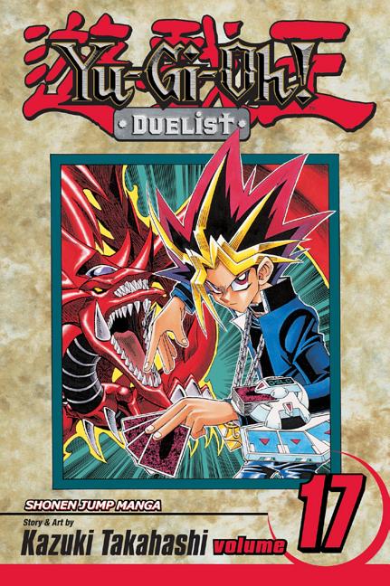 Yu-Gi-Oh!: Duelist, Vol. 17 by Takahashi, Kazuki