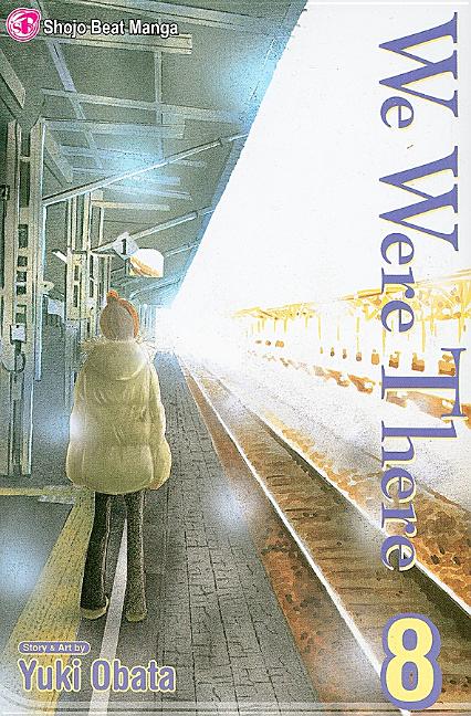 We Were There, Vol. 8 by Obata, Yuuki