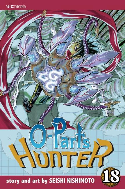 O-Parts Hunter, Vol. 18 by Kishimoto, Seishi