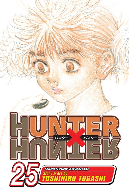 Hunter X Hunter, Vol. 25 by Togashi, Yoshihiro