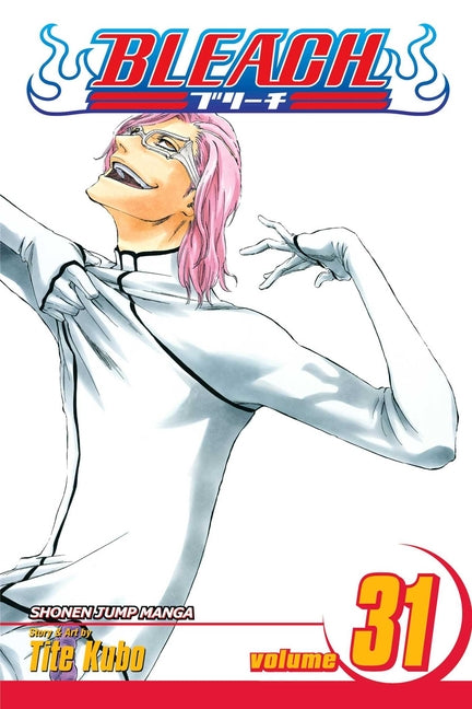 Bleach, Vol. 31: Don't Kill My Volupture by Kubo, Tite