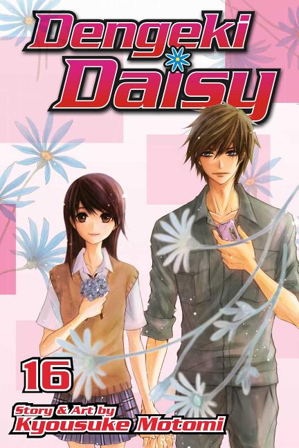 Dengeki Daisy, Vol. 16 by Motomi, Kyousuke