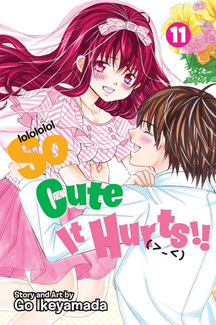 So Cute It Hurts!!, Vol. 11 by Ikeyamada, Go