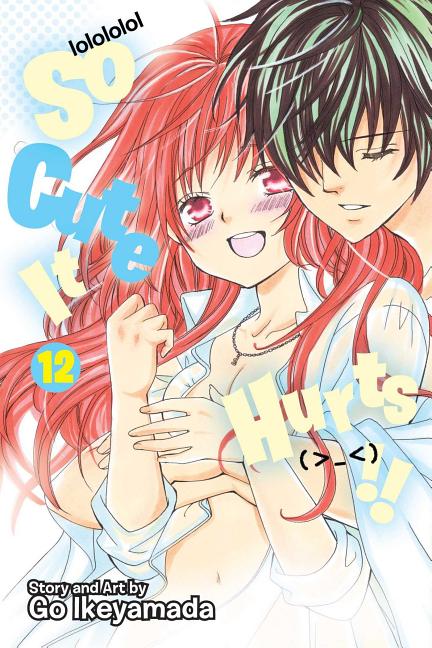 So Cute It Hurts!!, Vol. 12 by Ikeyamada, Go