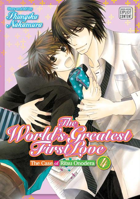 The World's Greatest First Love, Vol. 4: The Case of Ritsu Onodera by Nakamura, Shungiku